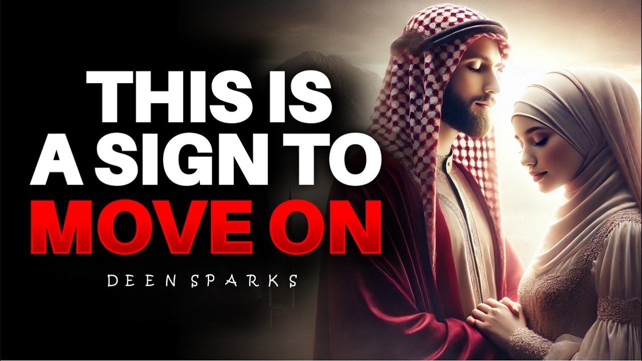 How To Know When Allah Wants You To Let Go | ISLAM