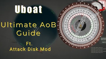 Uboat Ultimate AoB Tutorial: Dominate with In-Game Map Tools & Attack Disk Mod!