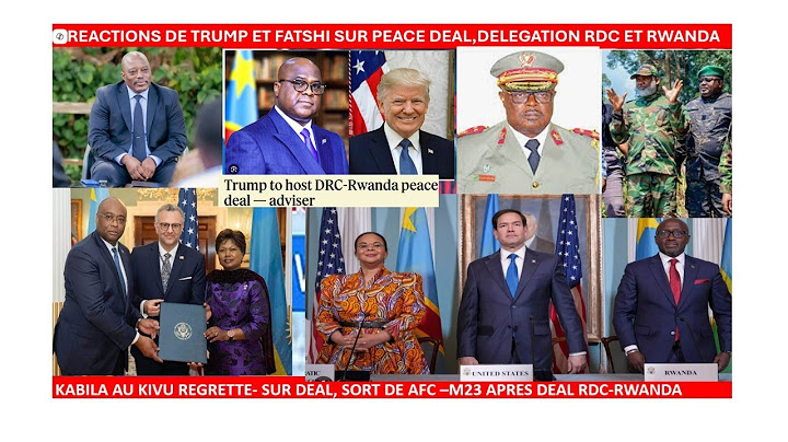 26/6/DEAL DU SIECLE-REACTIONS DE TRUMP-FATSHI SUR PEACE DEAL,FIN DE KABILA-AFC M23 APRES SIGNATURE