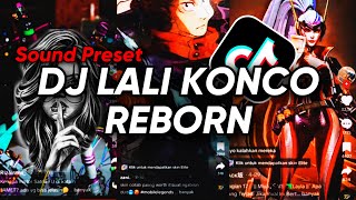 DJ LALI KONCO REBORN SOUND PRESET - Dj Gombal Remix