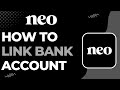 How to Link Bank Account to Neo !