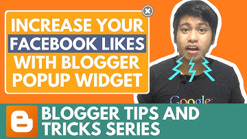 Creating Blogger Popup Widget Box - Blogger Tips and Tricks