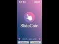 Slidecoin Earn Bitcoin Earn Money