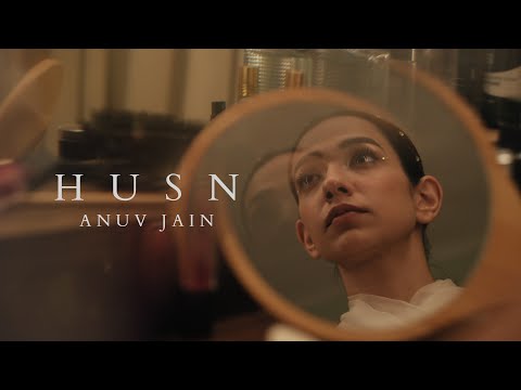 Anuv jain husn lyrics mp3 song download