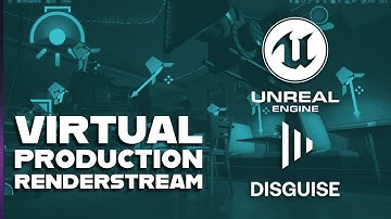 Unreal x Disguise Virtual Production: RenderStream Cameras, AR Setup, and Fab Environment