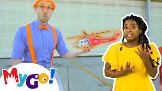 Blippi Explores a Firefighting Helicopter| MyGo! Sign Language For Kids |Educational Videos For Kids