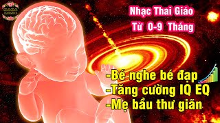 Nhạc thai giáo kích thích thai đạp 👶🧠 Nhạc thai giáo phát triển trí não. Nhạc thai giáo cho mẹ bầu