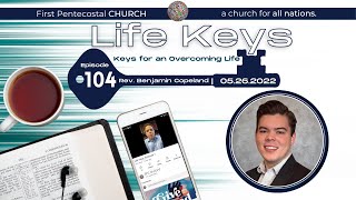 Life Keys | Episode 104 | Rev. Benjamin Copeland