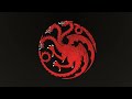 Game Of Thrones House Of Targaryen Theme 
