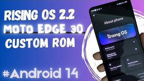 Rising OS 2.2 | Moto Edge 30 | Bootloader Unlock | Android 14 | Custom Recovery | Ar Electro