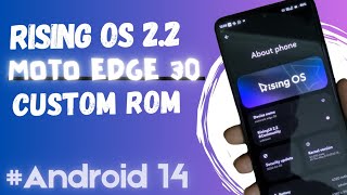 Rising OS 2.2 | Moto Edge 30 | Bootloader Unlock | Android 14 | Custom Recovery | Ar Electro