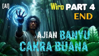 WIRO SABLENG : Ajian Banyu Cakra Buana | Wiro Fanmade Part 4 (END) | AI Short Movie