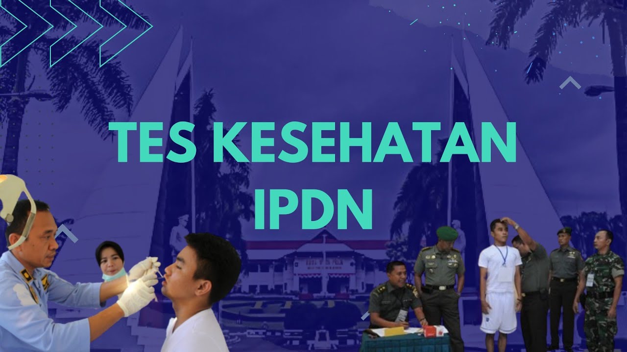 APA SAJA YANG DINILAI PADA TES KESEHATAN IPDN