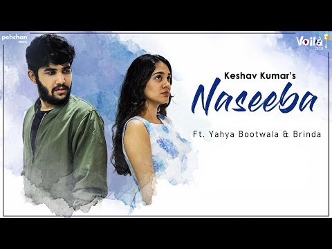 Naseeba Official Video Keshav Kumar Ft Yahya Bootwala Brinda