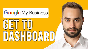How To Get To Google My Business Dashboard (How Do I Access Google My Business Dashboard?)