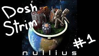 Dosh plays Nullius