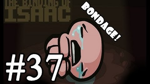 The Binding of Isaac: Rageplay w/ GoldenBlackHawk Part 37: Exhausted