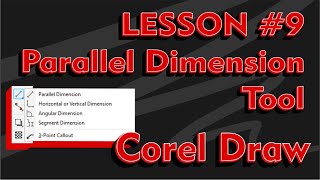 Lesson #9 Corel Draw = Parallel Dimension Tool &  Sub