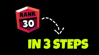 Push Your First RANK 30 In Just 3 Steps! 🤯