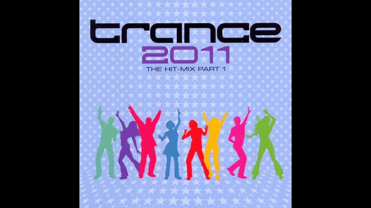 VA Trance - The Hitmix 2011 - Part 1
