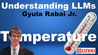 Large Language Models (LLM) - Part 11/16 - Temperature in AI