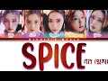 ITZY (イッジ) - Spice [Color Coded Lyrics Kan|Rom|Eng]