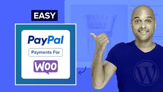 How To Set Up PayPal Checkout WooCommerce - EASY