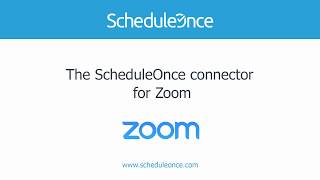 The Scheduleonce connector for Zoom