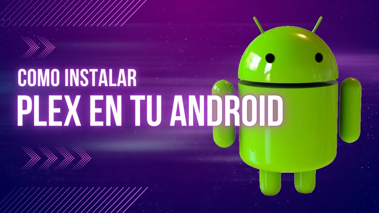 Como instalar Plex en tu Android en AlphaTV