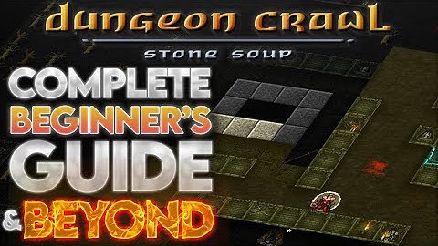 Dungeon Crawl Stone Soup (DCSS) | Complete Beginner