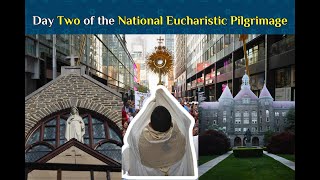 National Eucharistic Pilgrimage | Archdiocese of New York | Day 2 Schedule | Thursday, May 23, 2024