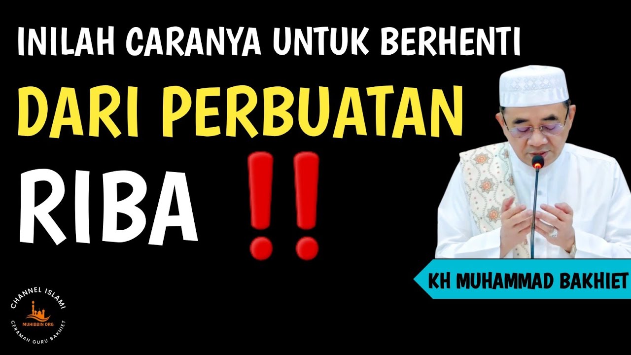 Inilah caranya untuk berhenti dari perbuatan Riba‼️Guru Bakhiet