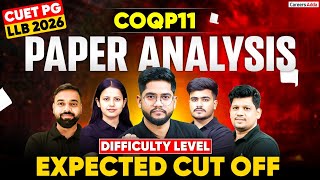 CUET PG LLB 2026 Paper Analysis | COQP11 Exam Analysis Difficulty Level &amp; Expected Cut Off
