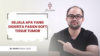 Gejala Apa Yang Diderita Pasien Soft Tissue Tumor | DOKTER SPESIALIS BEDAH | SURGEON screenshot 5