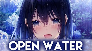 Nightcore - Open Water (Lyrics)