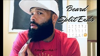 Split Ends / How to Reduce Beard Split Ends