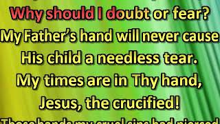 My times are in Thy hand
