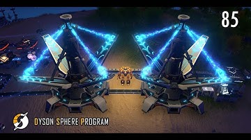 ENERGY EXCHANGER // Dyson Sphere Program // Mission Log 85