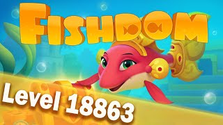 🐠Fishdom Level 18863🐠