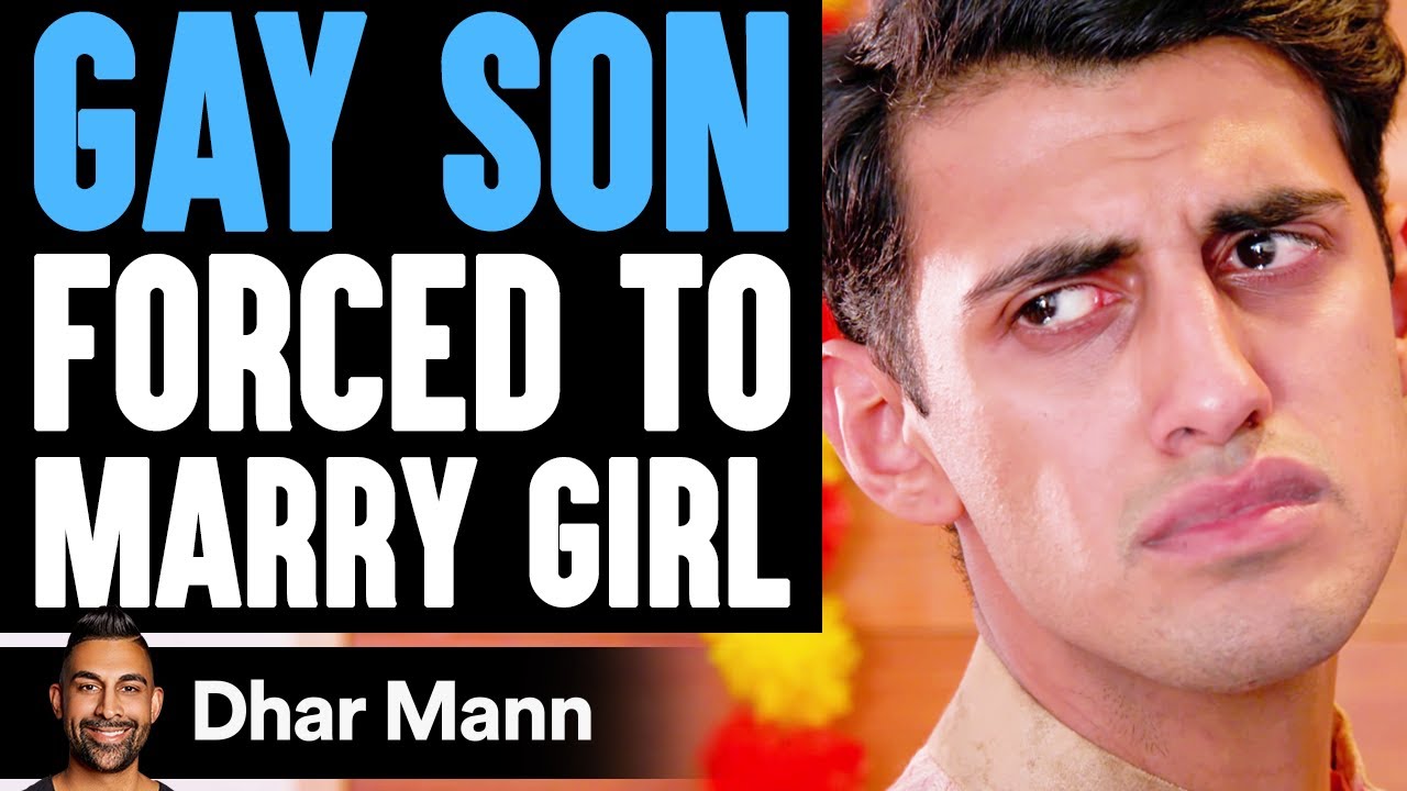 GAY SON Forced To MARRY GIRL (FULL VERSION) | Dhar Mann - YouTube