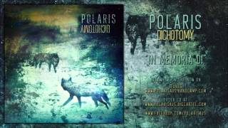 Polaris - In Memoria Di [Dichotomy Ep Stream]