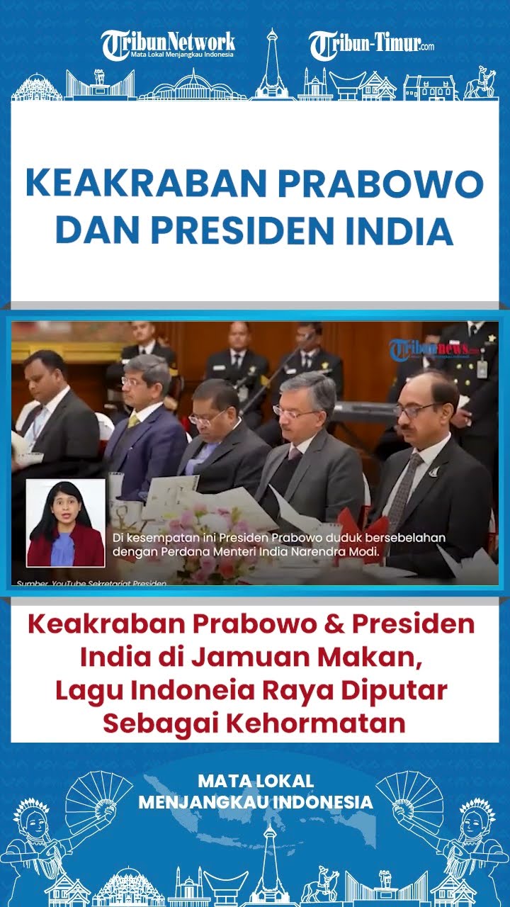 SHORT Momen Keakraban Presiden Prabowo Saat Jamuan Makan Presiden India