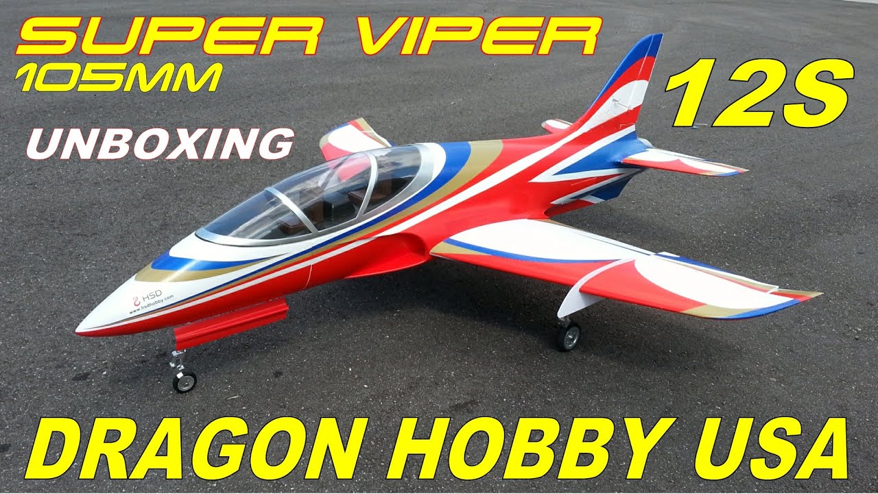 Dragon Hobby / HSD Super Viper 12S 105MM EDF Jet UNBOXING By: RCINFORMER