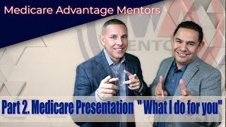 Part 2  Medicare Presentation: What I do for you