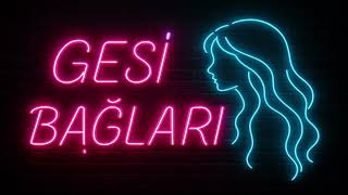 Düş Sokağı - Gesi Bağları