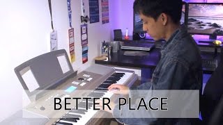 Video thumbnail of "Rachel Platten - Better Place | Piano Cover"
