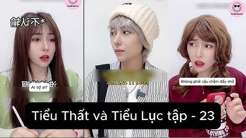 Tiểu Thất và Tiểu Lục - tập 23