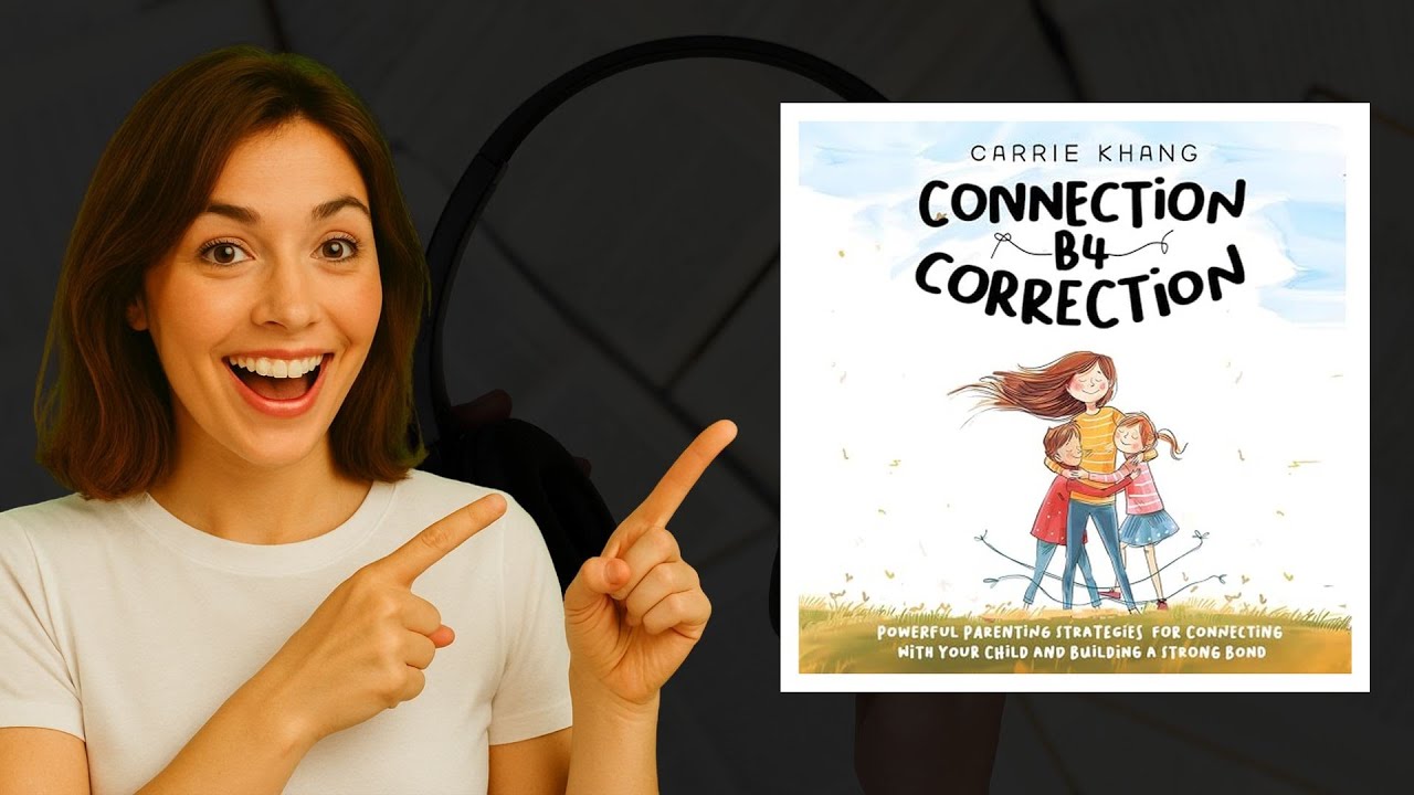 Connection B4 Correction by Carrie Khang | Parenting Audiobook with Jenelle Kidd 🎧👶