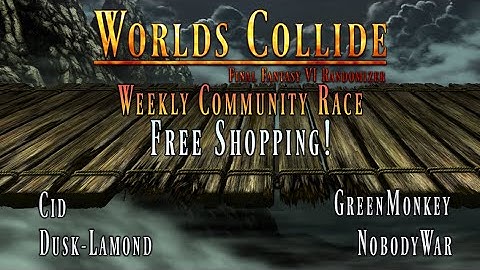 FF6WC: Free Shopping! Community Race 2022-01-29