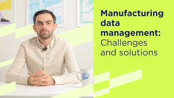 Manufacturing Data Management: Challenges and Solutions | Lemberg Solutions